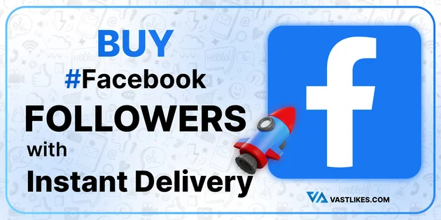 Buy facebook followers with instant delivery.