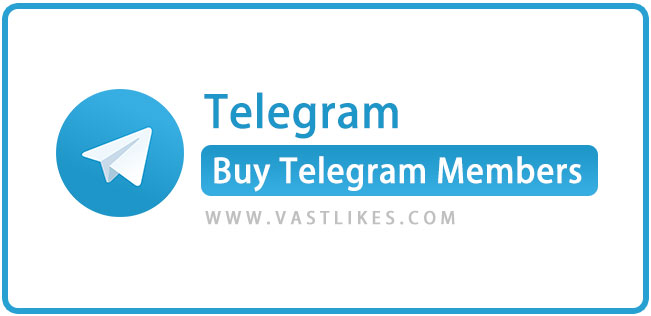 Buy Telegram Members | Vastlikes