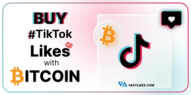 Buy TikTok likes with Bitcoin