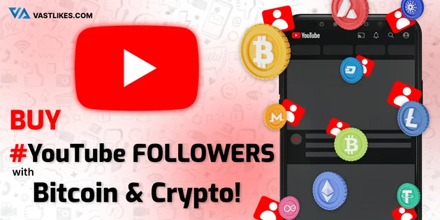 Buy YouTube subscribers with bitcoin and crypto